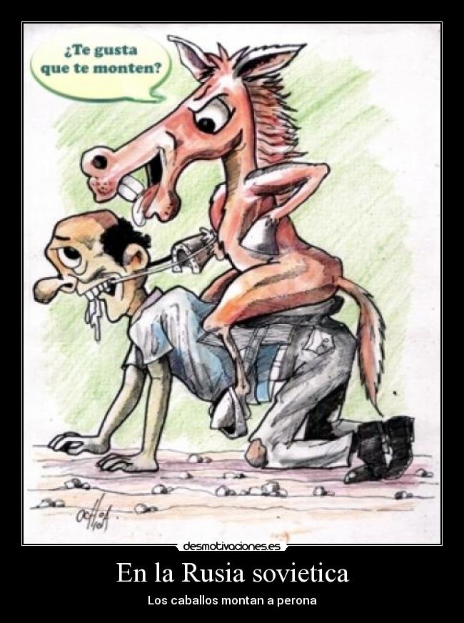 En la Rusia sovietica - Los caballos montan a perona