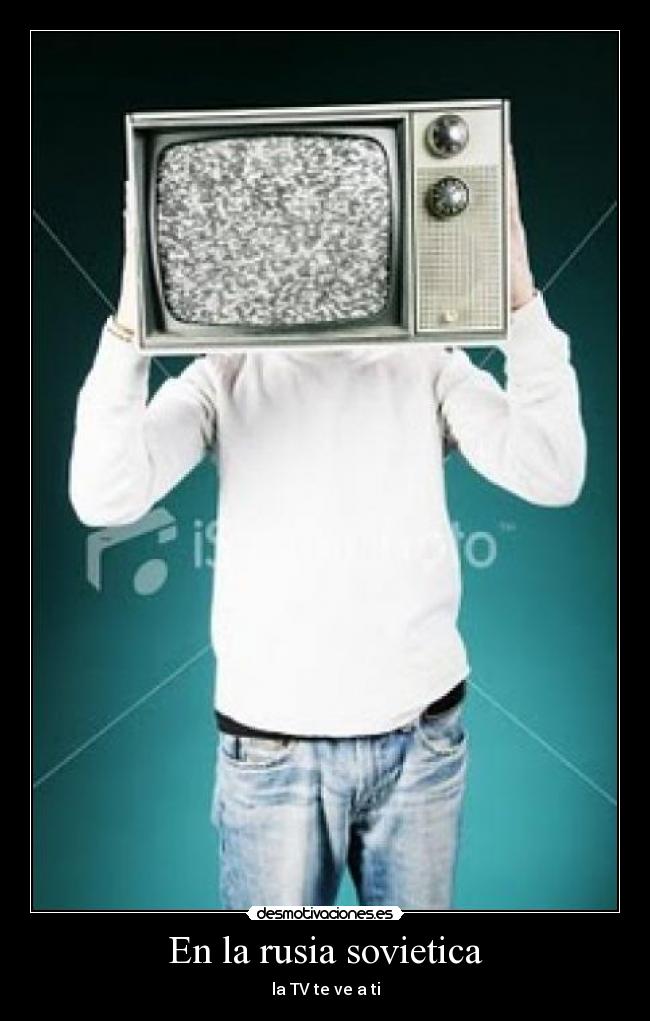 En la rusia sovietica - la TV te ve a ti