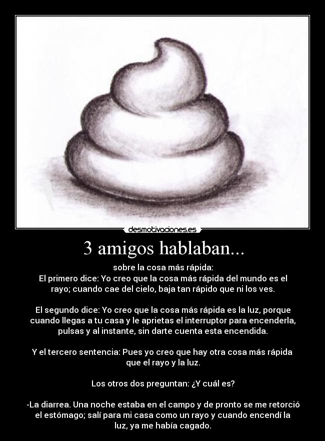 3 amigos hablaban... -
