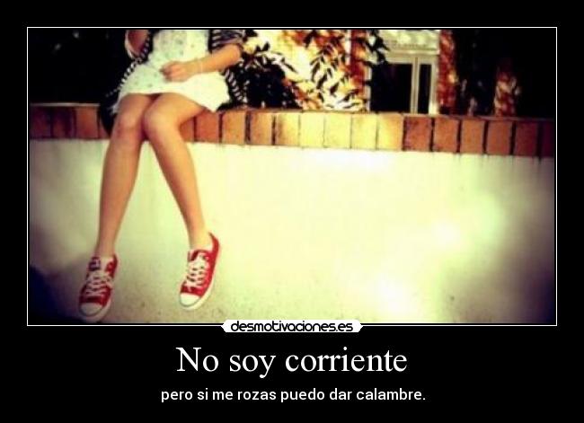 No soy corriente - 