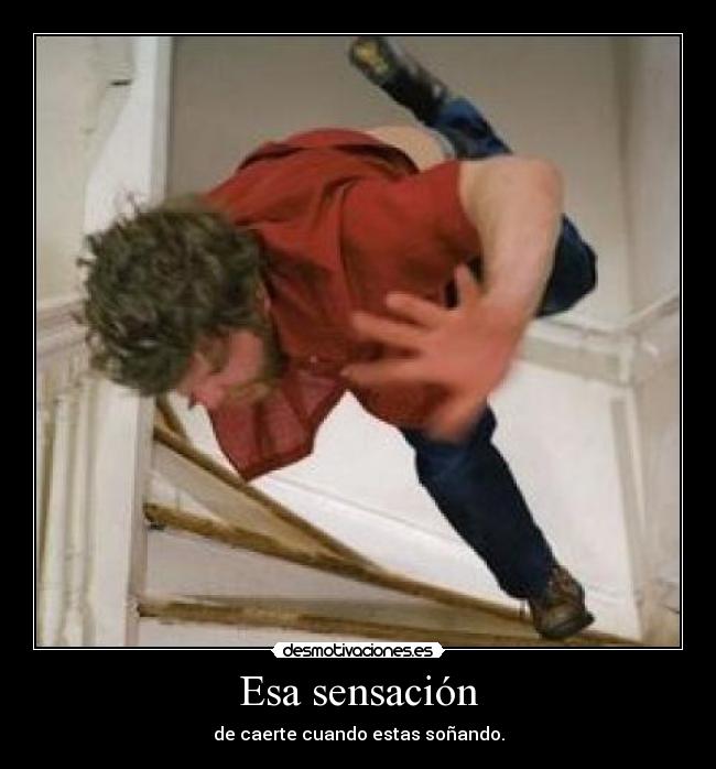 Esa sensación -