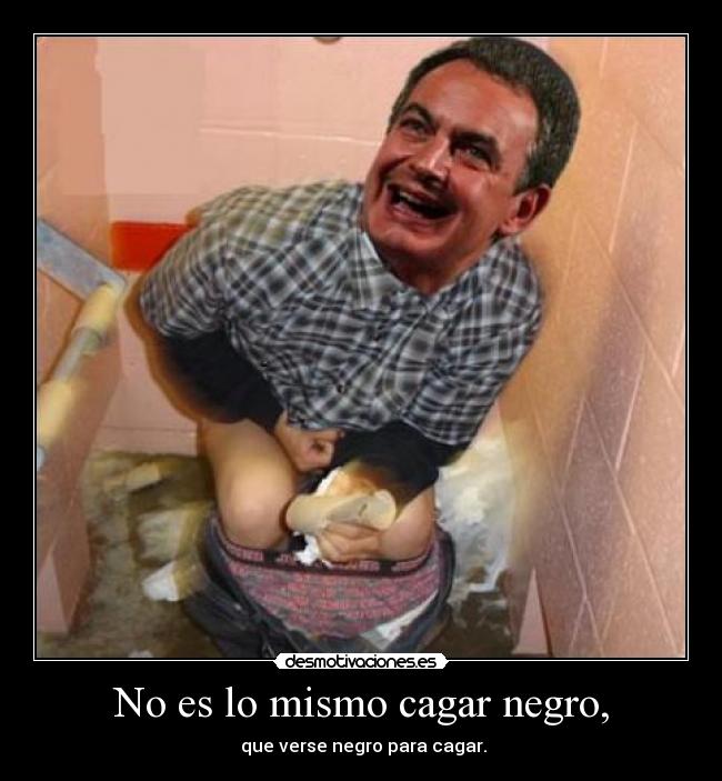 carteles cagar negro desmotivaciones