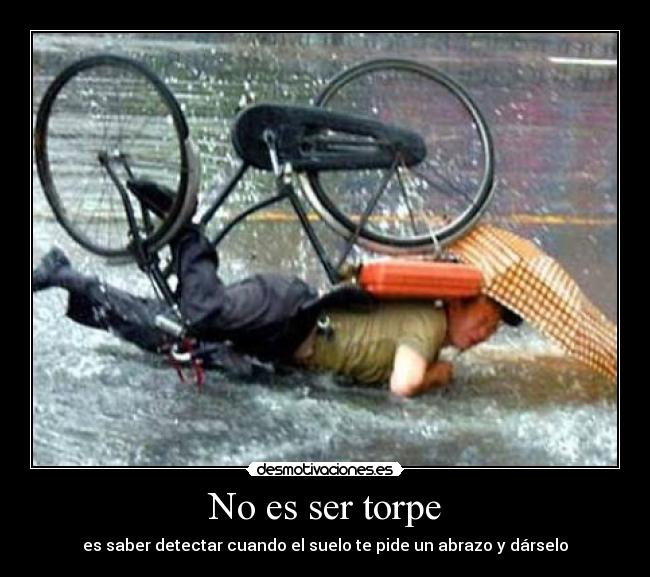 No es ser torpe -