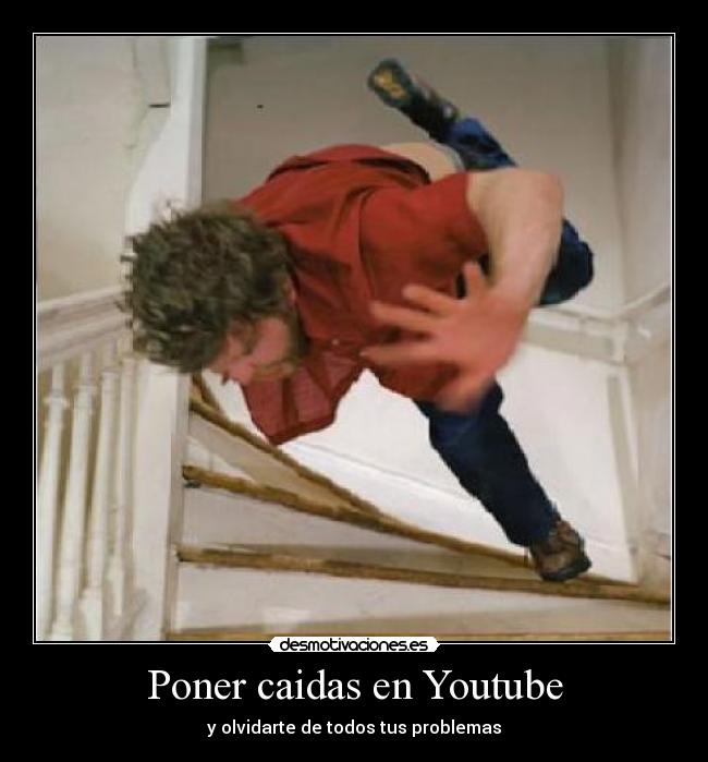 carteles youtube caidas problemas desmotivaciones