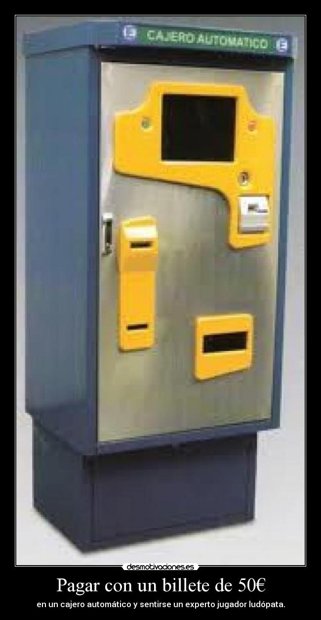 carteles billete aparcamiento cajero automatico ludopata jugador experto desmotivaciones
