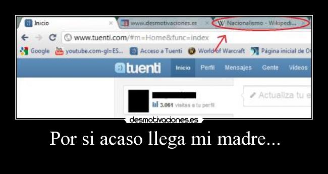 Por si acaso llega mi madre... -