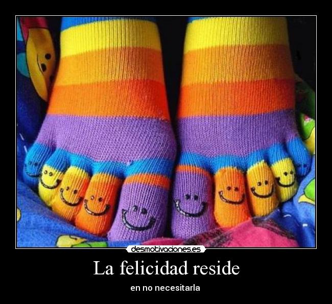 La felicidad reside - 