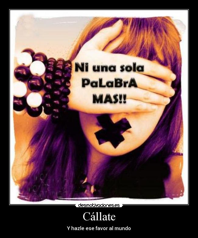 Cállate Desmotivaciones