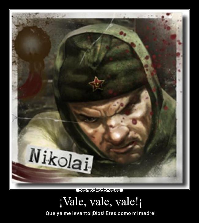 ¡Vale, vale, vale!¡ - 