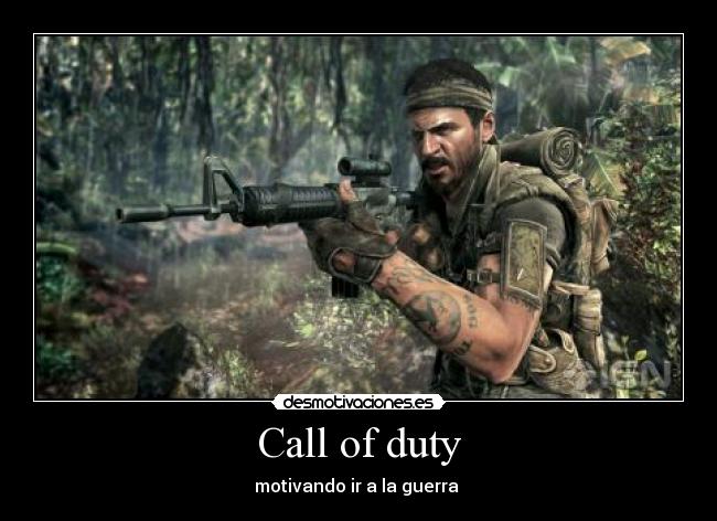 Call of duty - motivando ir a la guerra 