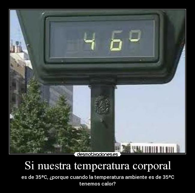 Si nuestra temperatura corporal -