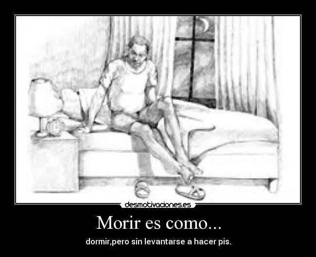 Morir es como... - 