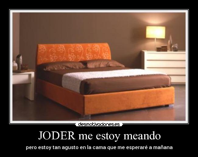 JODER me estoy meando -