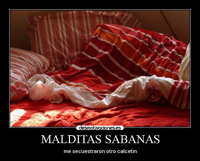 MALDITAS SABANAS - me secuestraron otro calcetin