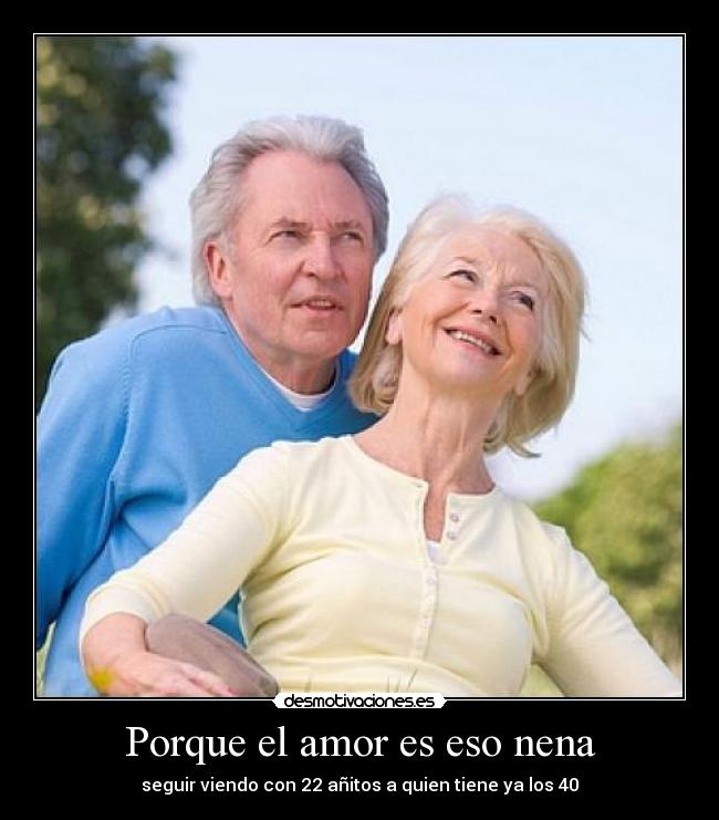 Porque el amor es eso nena - 