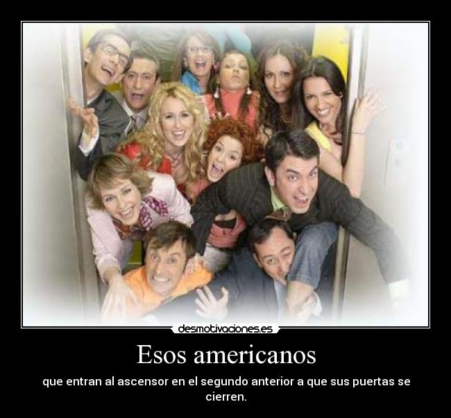 Esos americanos -