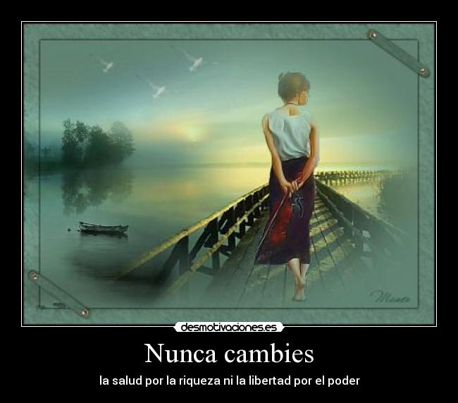 Nunca cambies -