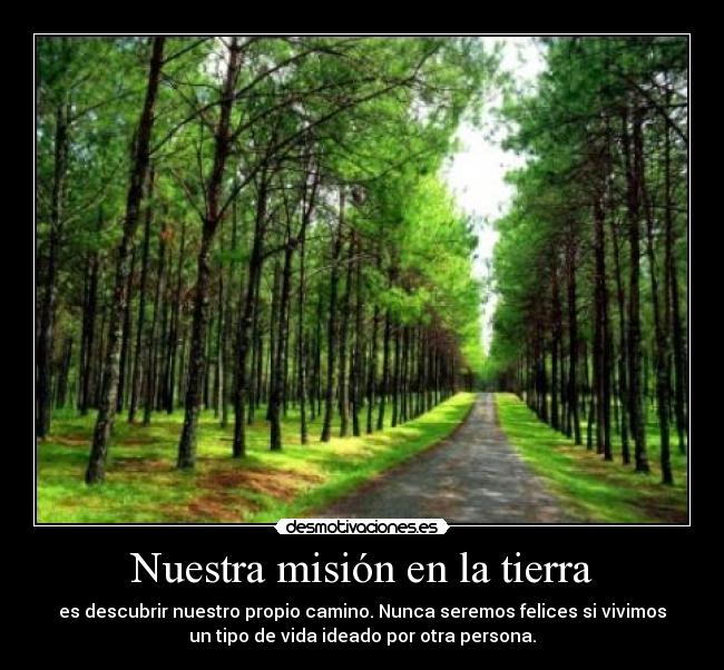 carteles nuestra mision tierra desmotivaciones