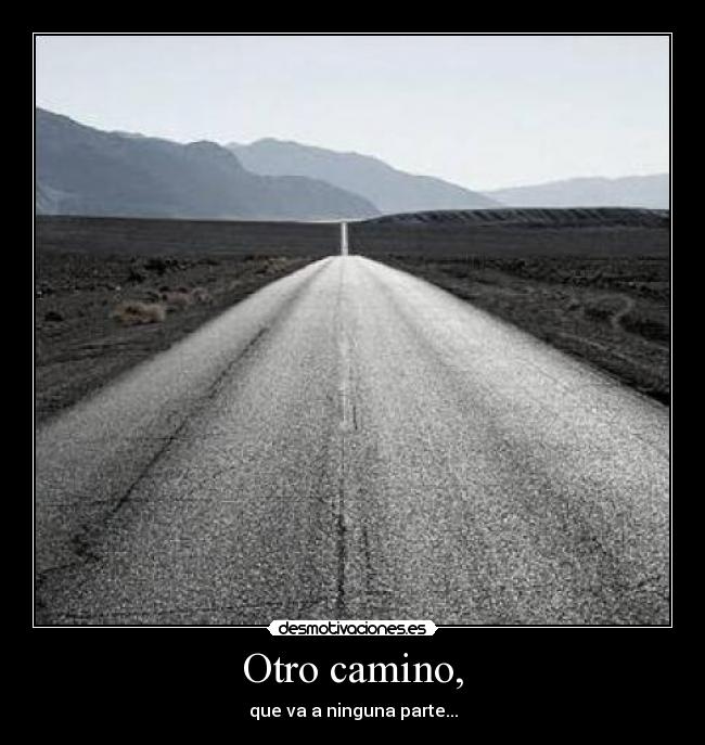 Otro camino, - 