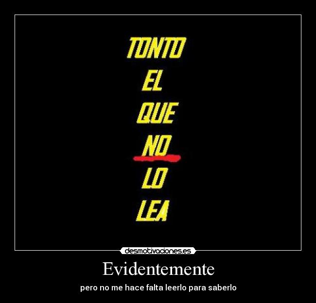 Evidentemente -