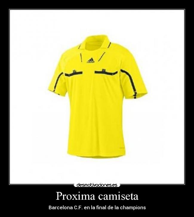 Proxima camiseta -