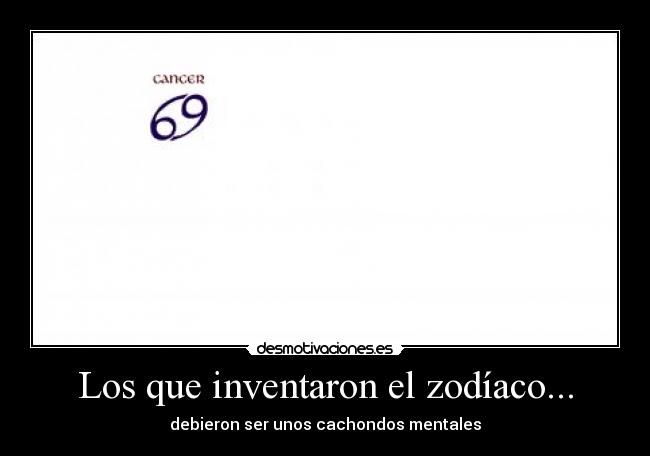 Los que inventaron el zodíaco... -