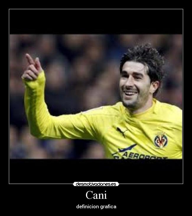 carteles cani jugador del villarreal desmotivaciones