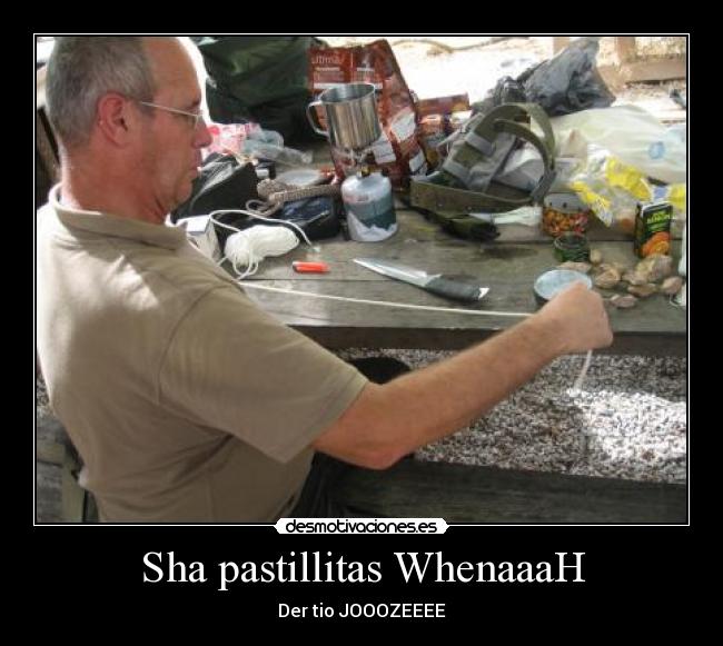 Sha pastillitas WhenaaaH - Der tio JOOOZEEEE