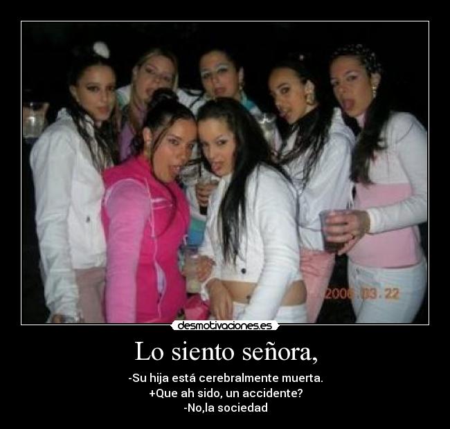 Lo siento señora, -