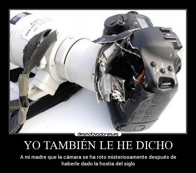 YO TAMBIÉN LE HE DICHO - 