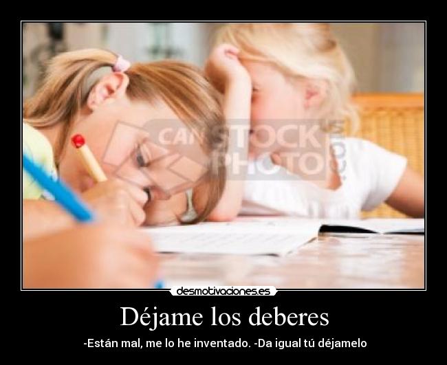 Déjame los deberes -