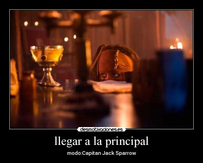 llegar a la principal - modo:Capitan Jack Sparrow