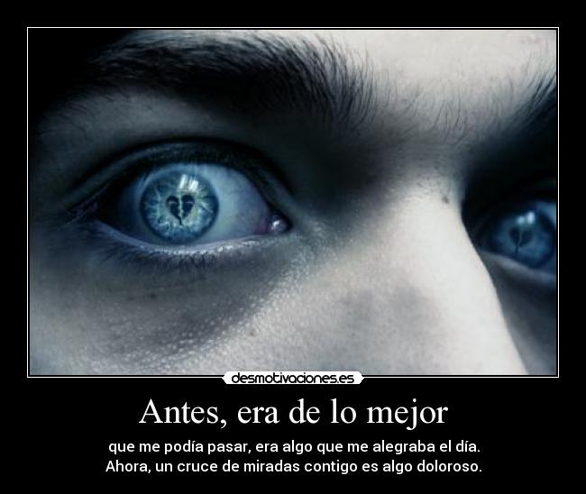 Antes, era de lo mejor -