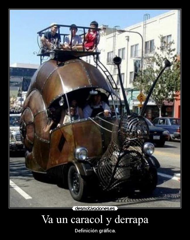 Va un caracol y derrapa - Definición gráfica.