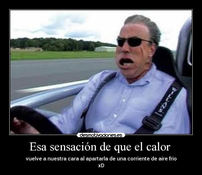 Esa sensación de que el calor -