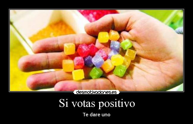 carteles caramelo votar positivo desmotivaciones