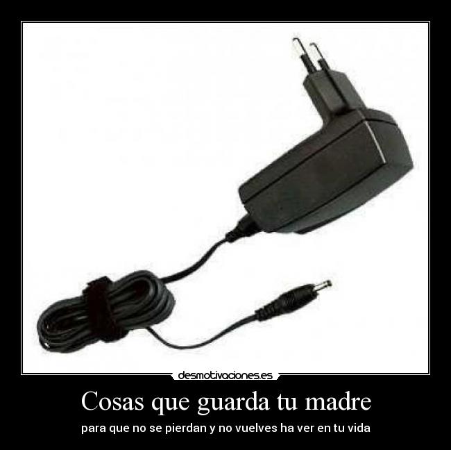 Cosas que guarda tu madre - 