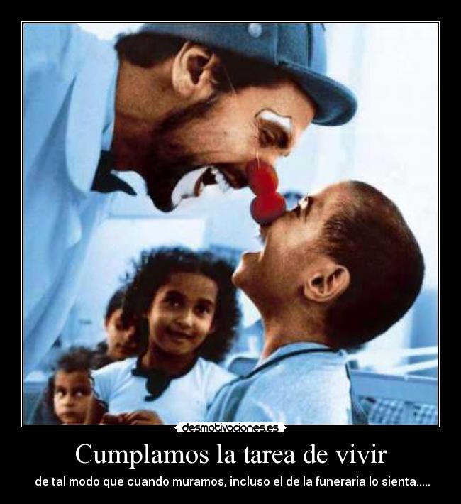 Cumplamos la tarea de vivir - 