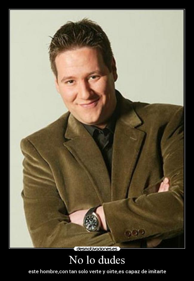 No lo dudes -