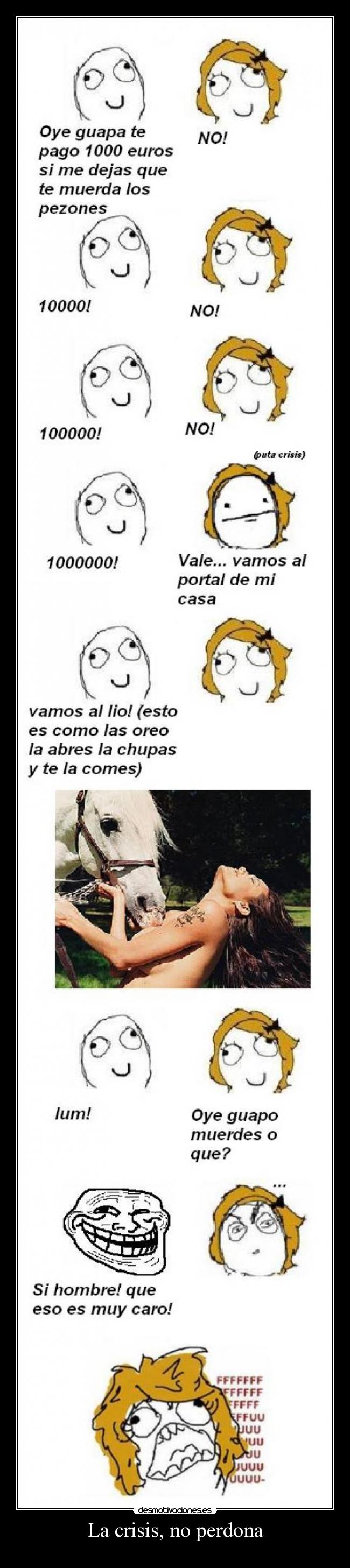 La crisis, no perdona -