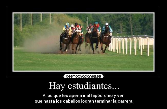Hay estudiantes... -