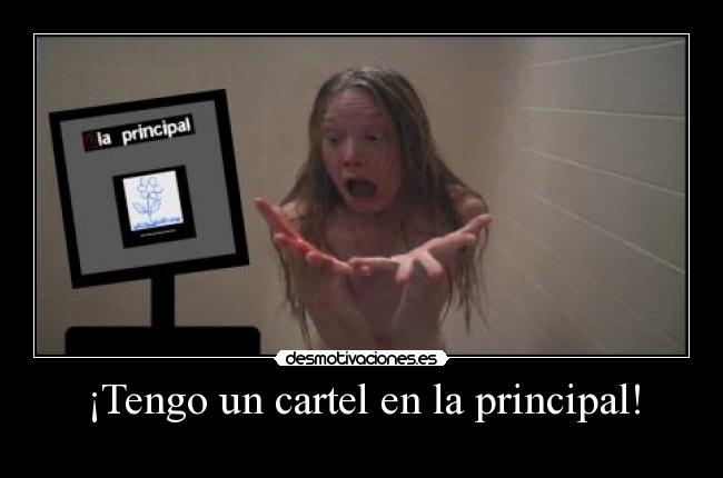 ¡Tengo un cartel en la principal! -  