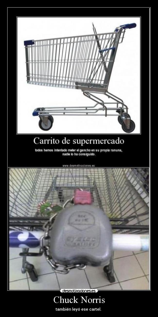 Chuck Norris - también leyó ese cartel. 