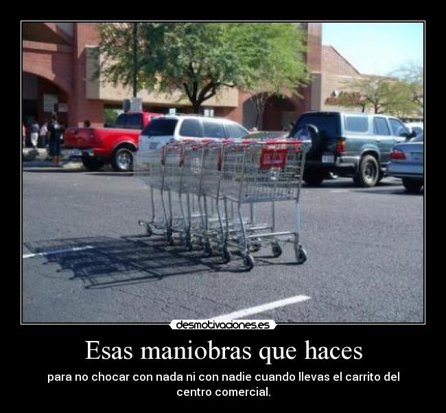 Esas maniobras que haces - 