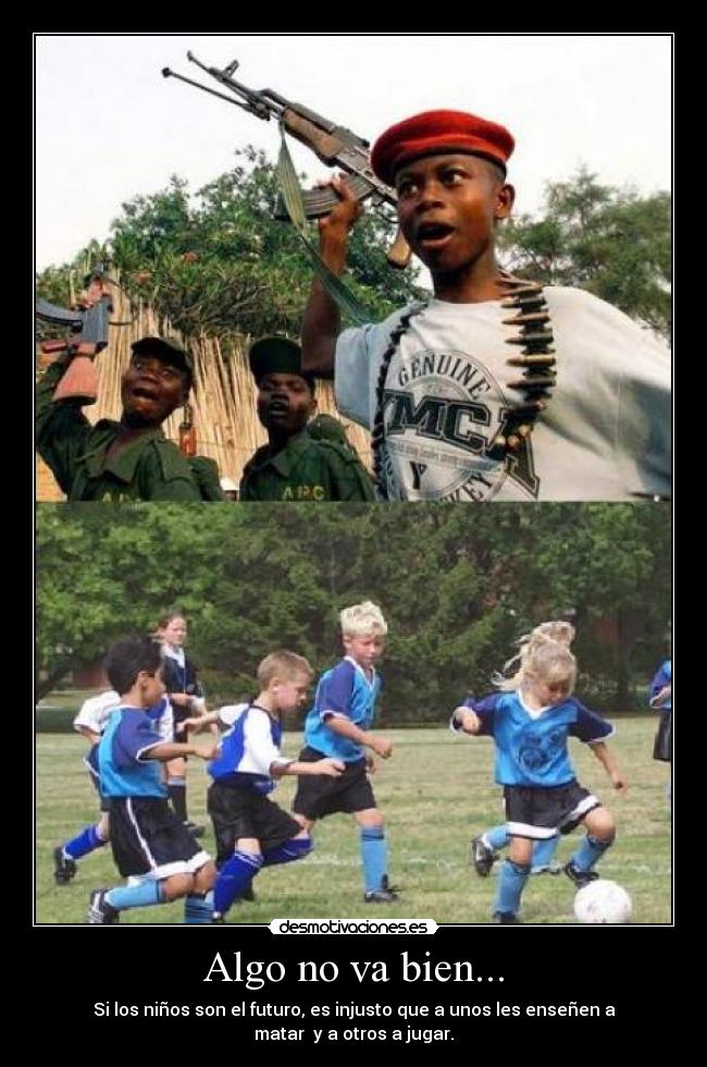 carteles ninos guerras juegos injusticia desmotivaciones