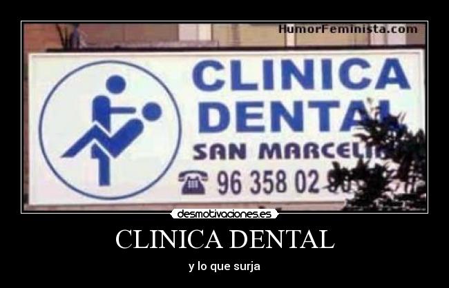CLINICA DENTAL - y lo que surja