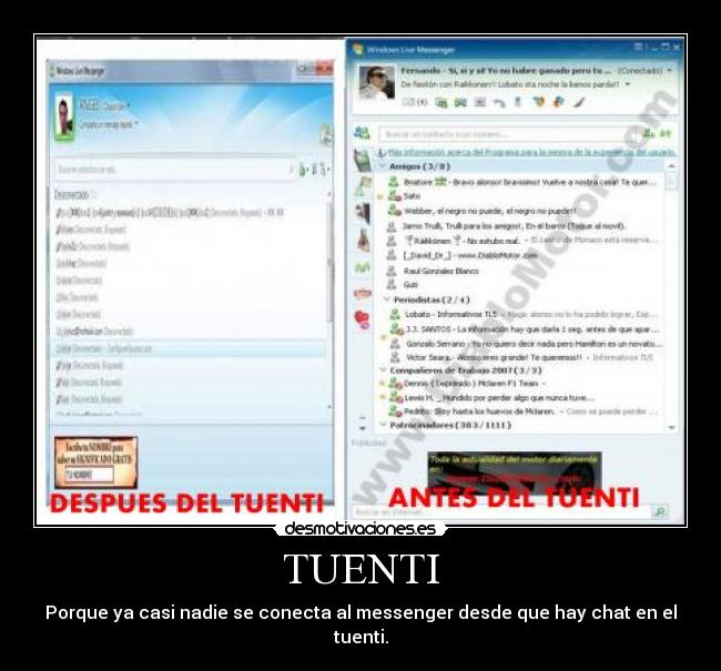 TUENTI - Porque ya casi nadie se conecta al messenger desde que hay chat en el tuenti.
