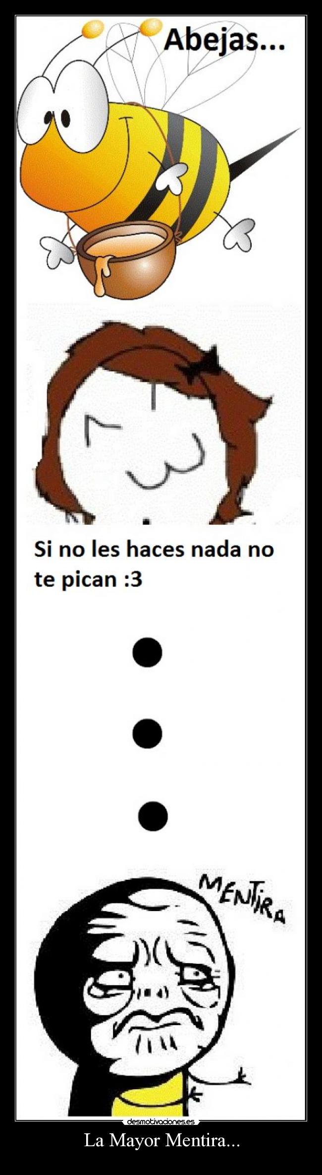 La Mayor Mentira... - 