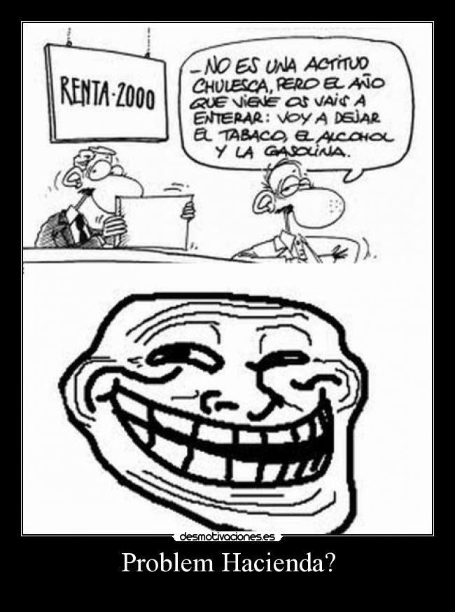 carteles problem hacienda desmotivaciones
