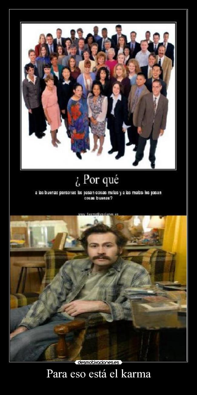Para eso está el karma -